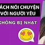 Cách Nói Chuyện Nhiều Hơn Với Người Yêu