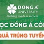 Đại Học Đông Á Tuyển Sinh 2024