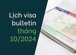 Lịch Visa Bulletin Tháng 10/2024