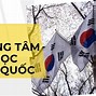 Những Trung Tâm Du Học Hàn Quốc Uy Tín