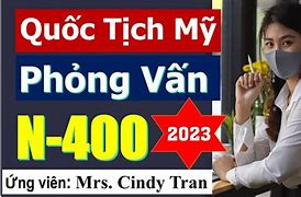 Phỏng Vấn Quốc Tịch Mỹ 2023 Tại Việt Nam Pdf Full