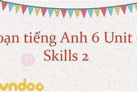 Tiếng Anh 6 Unit 9 Skills 2